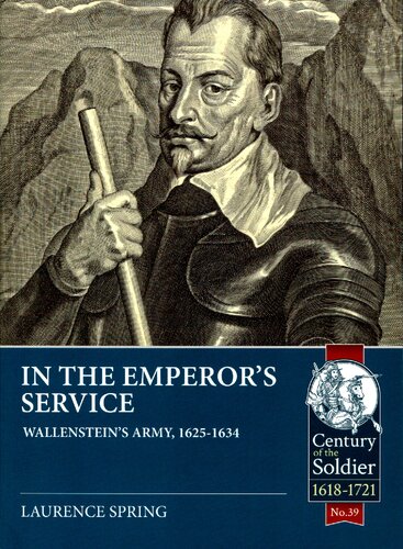 In the Emperor's Service: Wallenstein's Army, 1625-1634