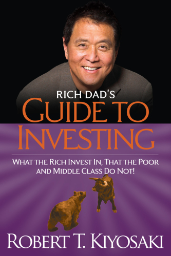 Rich Dad's Guide to Investing