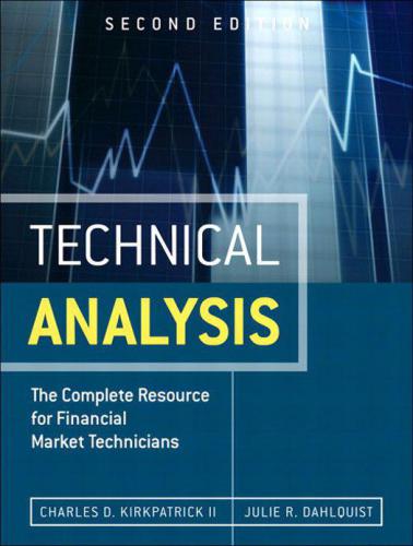 Technical Analysis: The Complete Resource for Financial Market Technicians