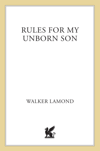 Rules for My Unborn Son