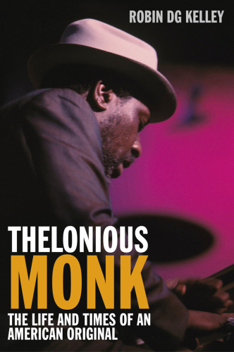 Thelonious monk: the life and times of an american original