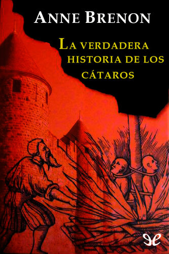 La verdadera historia de los cátaros