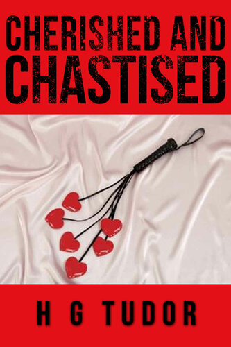 Cherished and Chastised