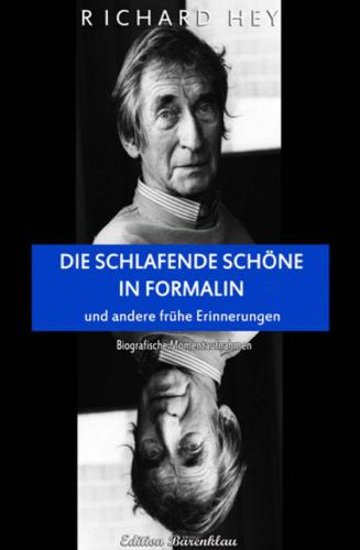 Die schlafende Schöne in Formalin: und andere frühe Erinnerungen