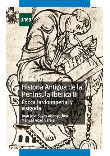 Historia antigua de la Península Ibérica II: época tardoimperial y visigoda