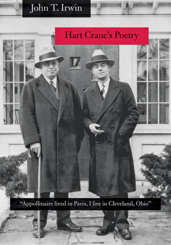 Hart Crane's poetry: ''Appollinaire lived in Paris, I live in Cleveland, Ohio''