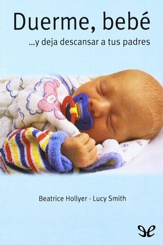 Duerme, bebé… y deja descansar a tus padres