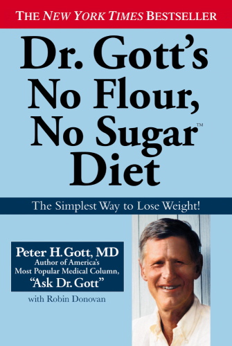 Dr. Gott's No Flour, No Sugar (TM) Diet