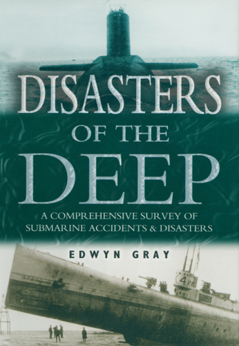 Disasters of the deep: a history of submarine tragedies