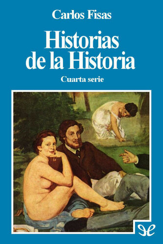 Historias de la Historia 4