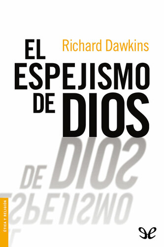 El espejismo de Dios