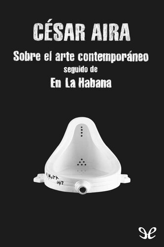 Sobre el arte contemporáneo & En la Habana