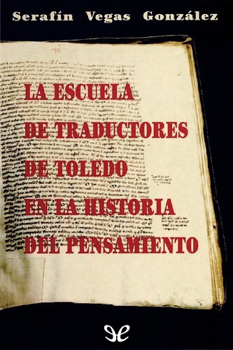 La Escuela de Traductores de Toledo en la historia del pensamiento