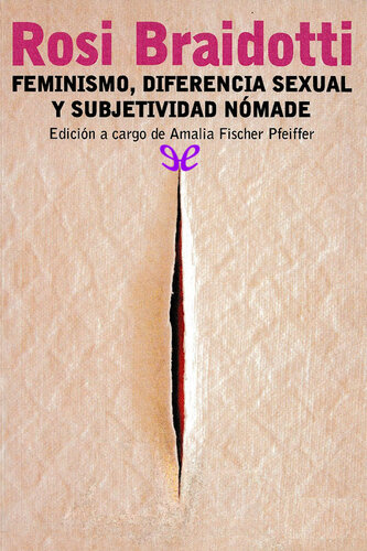 Feminismo, diferencia sexual y subjetividad nómade