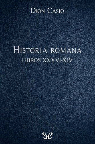 Historia romana Libros XXXVI-XLV