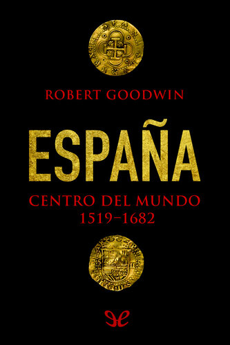 España, centro del mundo 1519-1682