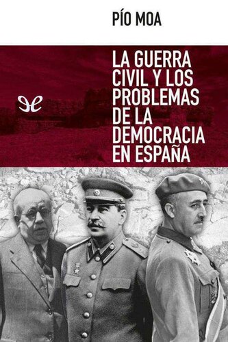 La Guerra Civil y los problemas de la democracia en España