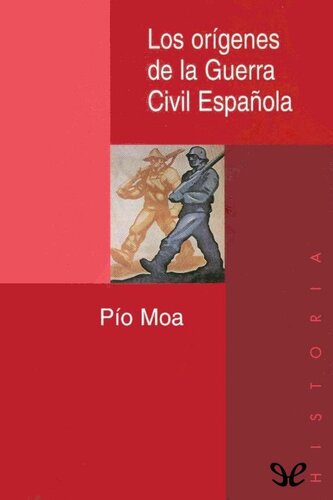 Los orígenes de la Guerra Civil Española