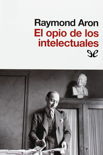 El opio de los intelectuales