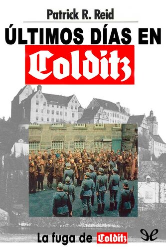 Últimos días en Colditz