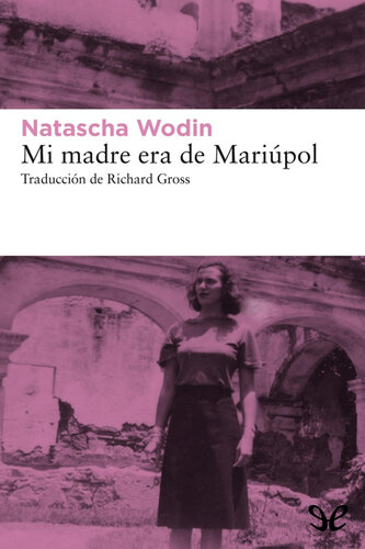 Mi madre era de Mariúpol