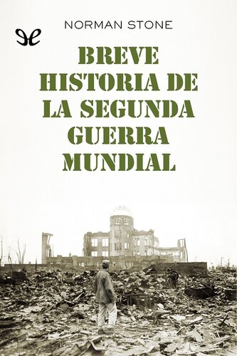 Breve historia de la segunda guerra mundial