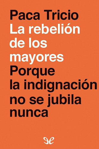 La rebelión de los mayores