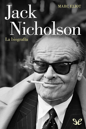 Jack Nicholson - La biografía