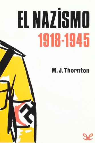 El Nazismo: 1918 - 1945