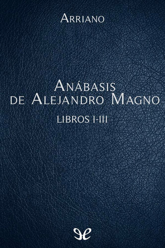 Anábasis de Alejandro Magno Libros I-III