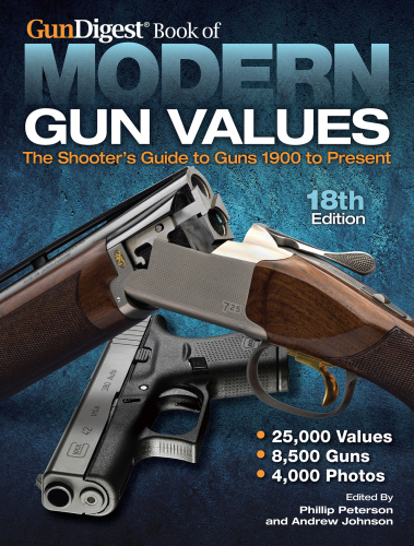 Gun Digest book of modern gun values: the shooter's guide to guns 1900 to present