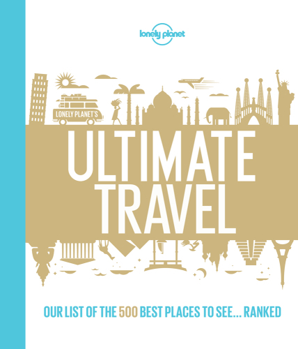 Lonely Planet's Ultimate Travel