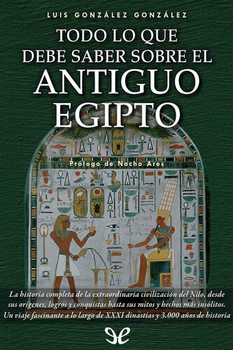 Todo lo que debe saber sobre el Antiguo Egipto