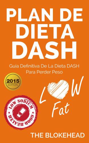 Recetas de la dieta Dash: plan de alimentaci©đn f©Łcil y r©Łpido para bajar de peso