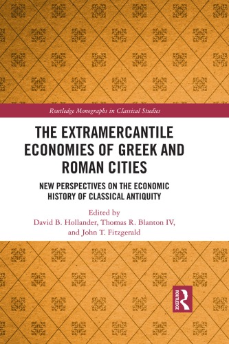 The extramercantile economies of Greek and Roman cities: new perspectives on the economic history of classical antiquity