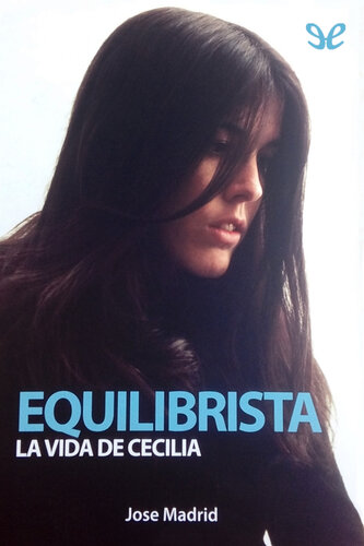 Equilibrista. La vida de Cecilia