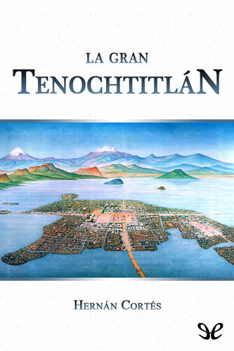 La gran Tenochtitlán