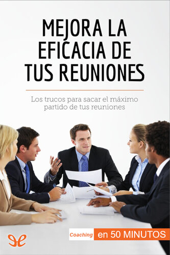 Mejora la eficacia de tus reuniones