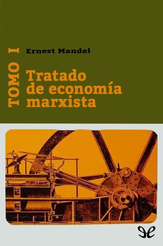 Tratado de economía marxista Tomo I