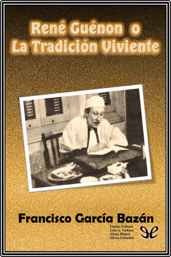 René Guénon o la Tradición Viviente