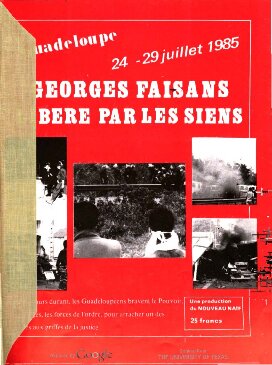 Georges Faisans libéré par les siens: Guadeloupe, 24-29 juillet 1985