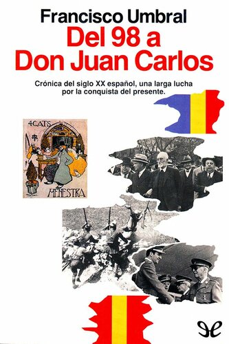 Del 98 a Don Juan Carlos