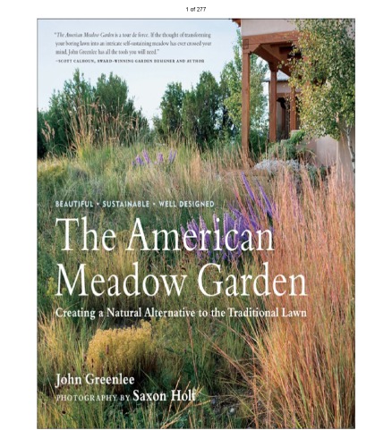 The American Meadow Garden_ Creating a Natural Alternative to the Traditional Lawn