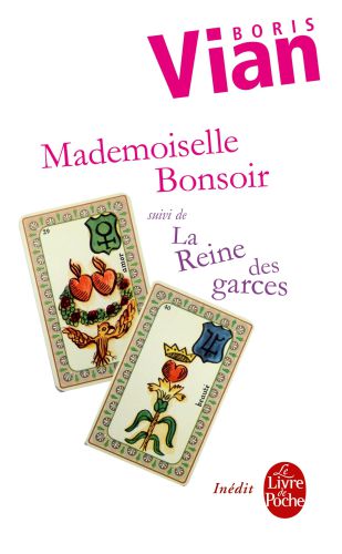 Mademoiselle Bonsoir suivi de La Reine des garces