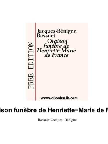 Oraisons funèbres de Bossuet, évêque de Meaux