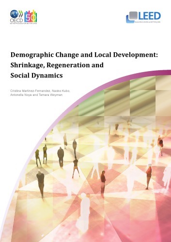 Demographic Change and Local Development Shrinkage, Regeneration and Social Dynamics Al, I,