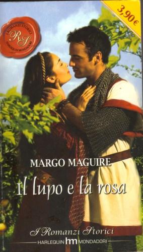 Maguire Margo: Il Lupo e La Rosa