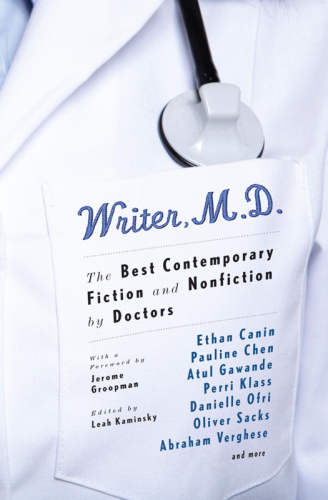 Writer, M.D.: the best contemporary fiction and nonfiction by doctors