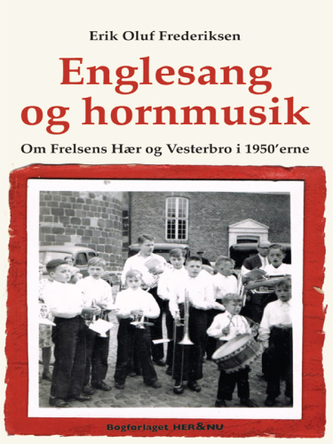 Englesang og hornmusik: om Frelsens Hær og Vesterbro i 1950'erne