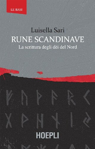 Rune scandinave: La scrittura degli Dei del Nord